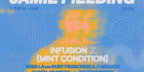 Infusion x Mint Condition present Jamie Fielding