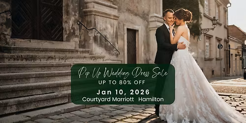 Hamilton Pop Up Wedding Dress Sale
