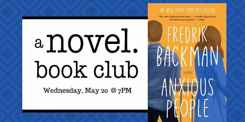 A Novel Book Club: ANXIOUS PEOPLE