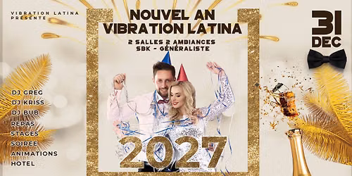 Nouvel an Vibration Latina - SBK & g\u00e9n\u00e9raliste
