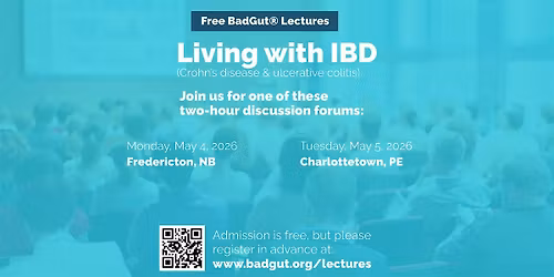 BadGut\u00ae Lecture: Practical Tips for Living with Inflammatory Bowel Disease