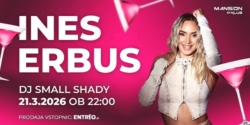 INES ERBUS \/\/ 21.3. \/\/ MANSION KLUB CELJE