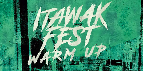 ITAWAK FEST WARM UP : Edhochuli + Tromblon + Brach