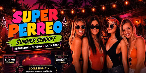 SUPER PERREO: SUMMER SEND-OFF