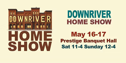 Downriver Home Show