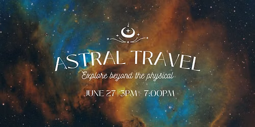 Astral Travel Workshop