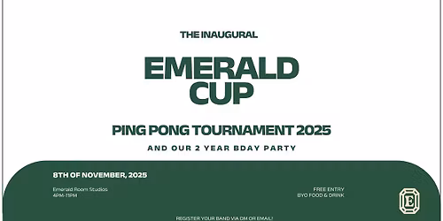 THE EMERALD CUP - Ping Pong Tournament 2025 (2 year bday edition)