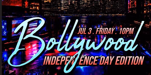 MANHATTAN BOLLYWOOD PARTY: JULY 3RD @230 FIFTH