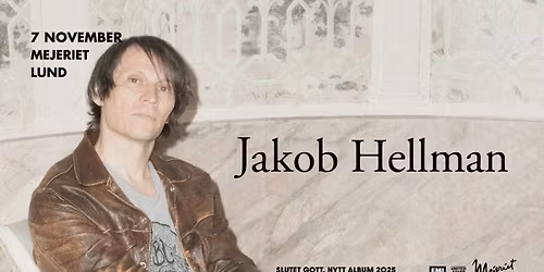 Jakob Hellman - Mejeriet, Lund