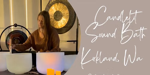 Candlelit Sound Bath Kirkland