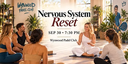 Nervous System Reset at Wynwood Padel Club | Somatic Experience