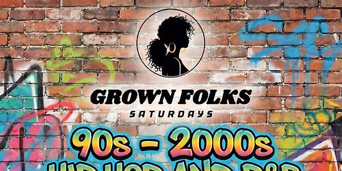Grown Folks Saturdays