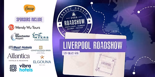 Travel Gossip Roadshow - Liverpool - Tuesday 19th May