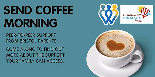 Air Balloon Hill Primary | SEND Coffee Morning | School families only