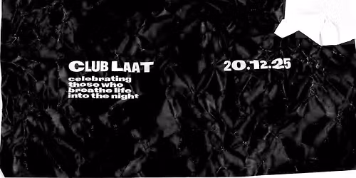 CLUB LAAT met Erykah, Timmerman, gguusst, instar & meer \u2022 Club Wintercircus
