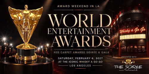 Annual THE SOIR\u00c9E (Red Carpet Gala) + World Entertainment Awards