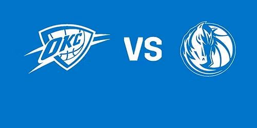 Oklahoma City Thunder vs. Dallas Mavericks