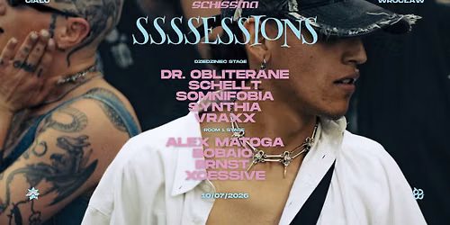 SCHISSMA SUMMER SSSSESSIONS: WROC\u0141AW \u2013 10.07.2026