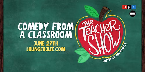 The Teacher Show- Comedy From a Classroom