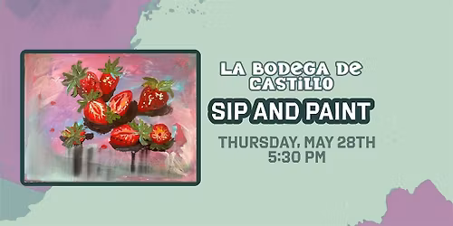 Sip and Paint at La Bodega de Castillo: Fresh Strawberries