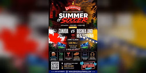 Canada vs Bosnia\u2022 Summer of Soccer Watch Party at La Tropical Miami