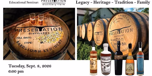 Educational Seminar:  Preservation Distillery + Farm