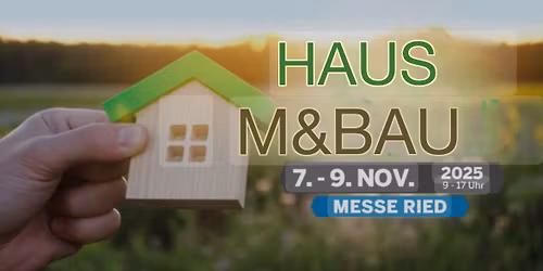 Haus & Bau 2025 Ried