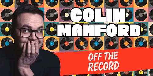 Colin Manford \u2013 off The Record \u2013 Comedy
