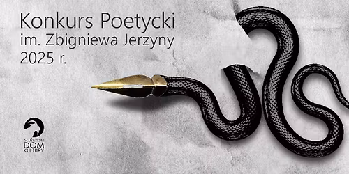 Konkurs Poetycki im. Zbigniewa Jerzyny \/ 5. edycja \u2013 og\u0142oszenie wynik\u00f3w i gala fina\u0142owa