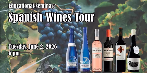 Educational Seminar:  Spanish Wines Tour
