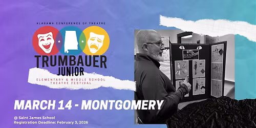 ACT Trumbauer Junior Theatre Festival - Montgomery