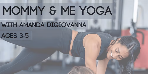 Copy of Mommy and Me Yoga Workshop
