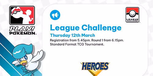 Heroes Pok\u00e9mon TCG League Challenge - March - \u00a34
