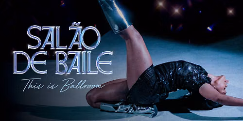 This is Ballroom \/ Sal\u00e3o de Baile Feature Film (Brazil)