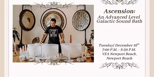 ASCENSION: An Advanced Level Galactic Sound Bath (Newport Beach)
