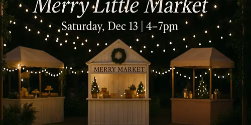 Merry Little Market-Free Admission, Family Fun, Local Vendors, Homestead Holiday