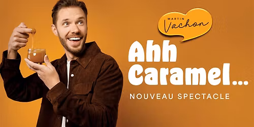 L'Est en spectacle, Martin Vachon