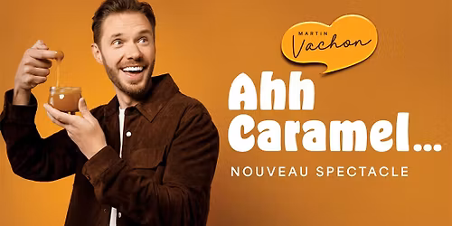 L'Est en spectacle, Martin Vachon