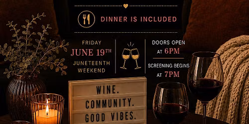 The Haven Screening Room: Juneteenth Wine Down featuring Insecure