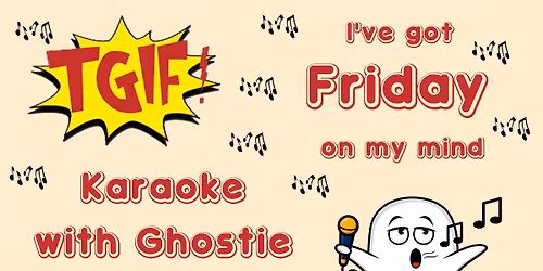 Karaoke with Ghostie