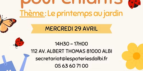 Atelier poterie pour enfants : Le printemps au jardin 