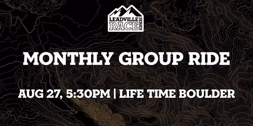Leadville Race Series August Group Ride