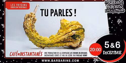 \u276e\u276e\u276e\u276e\u276e TU PARLES !   \u276f\u276f\u276f\u276f\u276f Instantan\u00e9s \u00e9crits et mis en sc\u00e8ne  par Pascale Henry