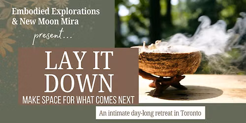 Lay It Down: Make Space For What Comes Next
