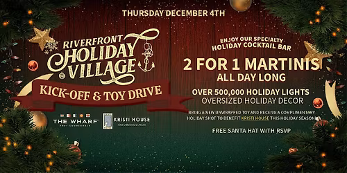 Riverfront Holiday Village Kickoff & Toy Drive With Kristi House