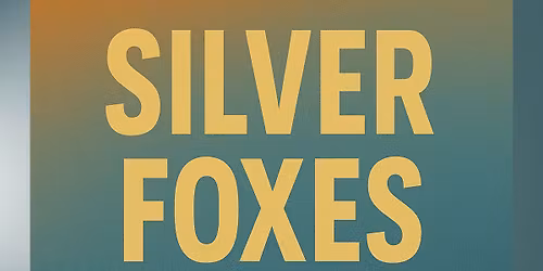 Silver Foxes by James Berg and Stan Zimmerman
