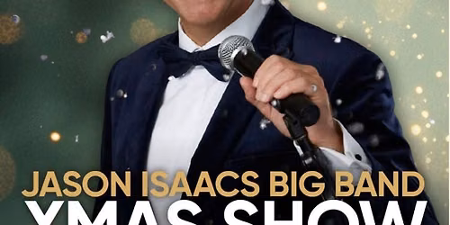 JASON ISAAC'S BIG BAND XMAS SHOW
