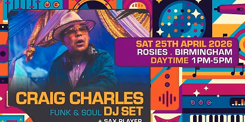 CRAIG CHARLES FUNK AND SOUL DJ SET