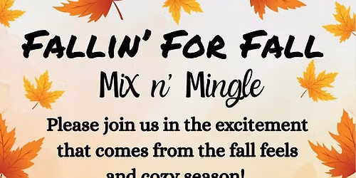 Fallin' For Fall Mix n' Mingle