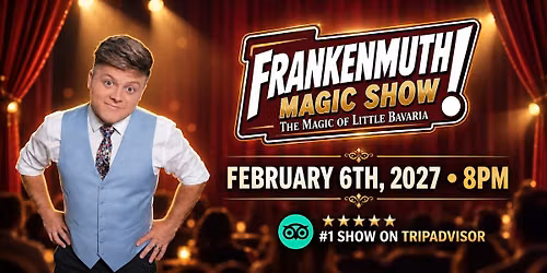 Frankenmuth Magic Show!